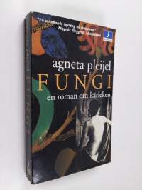 Fungi - en roman om kärleken