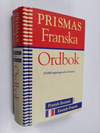 Prismas franska ordbok : fransk-svensk, svensk-fransk, grammatik : [55000 uppslagsord och fraser]