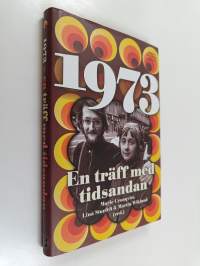 1973 - En träff med tidsandan