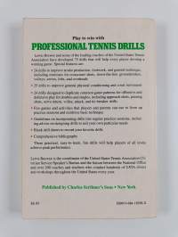 Professional Tennis Drills - 75 Drills to Perfect Your Strokes, Footwork, Conditioning, Court Movement, and Strategy
