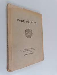 Rakennustyöt : kauppa- ja teollisuusministeriön ammattikasvatusosaston julkaisema ammattioppikirja