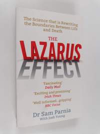 The Lazarus Effect - The Science that is Rewriting the Boundaries Between Life and Death