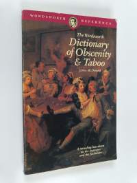 The Wordsworth dictionary of obscenity &amp; taboo