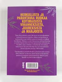 Syö itsesi terveeksi : 100 kotimaista puutarhakasvia ruokana &amp; rohtona