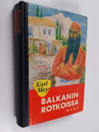 Balkanin rotkoissa