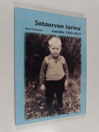 Sotaorvon tarina vuosilta 1939-2012