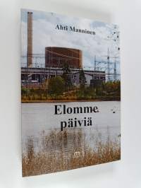 Elomme päiviä (signeerattu)