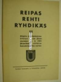 Reipas rehti ryhdikäs III Ohjeita ja ohjelmistoa SVUL:n kansalaisjuhlia varten 1951 