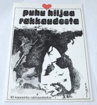 Puhu hiljaa rakkaudesta