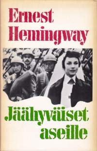 Jäähyväiset aseille, 1973.