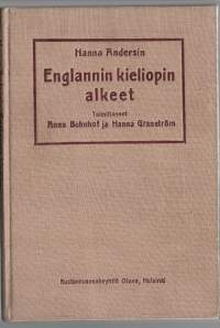 Englannin kieliopin alkeetKirjaAndersin, Hanna ,Otava 1915.