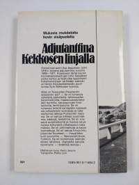 Adjutanttina Kekkosen linjalla (signeerattu, tekijän omiste)