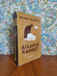 Allahin kansat - islamilaisten kansojen historia vuoteen 1950