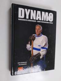 Dynamo : rakkaudesta jääkiekkoon : Aarne Honkavaaran tarina