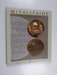 Mitalitaide :  vuosikirja 2004 - Årsboken för medaljkonst 2004 -  Medallic art in Finland 2004