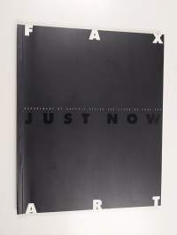 Fax art : just now