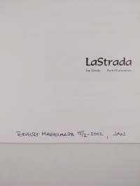 LaStrada : [Porin taidemuseo, 7.12.2001 - 27.1.2002] (signeerattu)