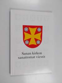 Sanan kirkon sanattomat viestit