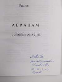 Abraham : Jumalan palvelija (signeerattu, tekijän omiste)