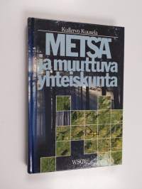 Metsä ja muuttuva yhteiskunta