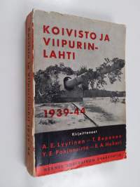Koivisto ja Viipurinlahti : 1939-44