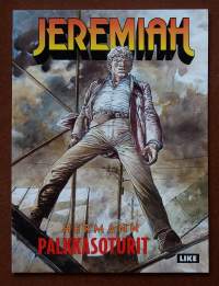 Jeremiah - Palkkasoturit.  (Sarjakuva - albumi, sopiva keräilykappaleeksi )