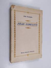 Jean Sibelius : hänen sävelrunoutensa ja piirteitä hänen elämästään