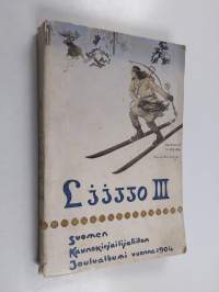 Liitto III : Suomen kaunokirjailijaliiton Joulualbumi vuonna 1904 - Liitto