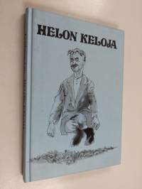 Helon keloja : perinnettä Mäntyharjusta