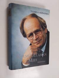 Kolmen elämän mies : kertomus miehestä joka teki mainontaa ja eläviä kuvia sekä leikki laivoilla koko ikänsä (signeerattu, tekijän omiste)