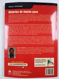 HISTORIAS DE MUCHO PESO - Mejorar conductas y hábitos para ganar la batalla de los kilos