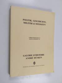 Politik, Geschichte, Militär &amp; Soldaten : Verkaufskatalog 14 ; Sales-catalogue 14
