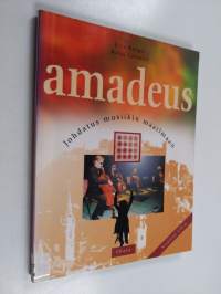 Amadeus : johdatus musiikin maailmaan