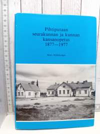 Pihtiputaan seurakunnan ja kunnan kansanopetus 1877-1977