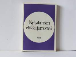 Nykyihmisen etiikka ja moraali - Oriveden opiston 70-vuotisjuhlakirja