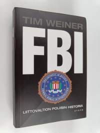 FBI : liittovaltion poliisin historia