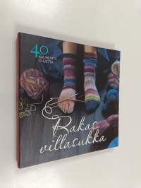 Rakas villasukka : 40 kauneinta ohjetta