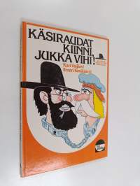 Käsiraudat kiinni, Jukka Vihi! (signeerattu)