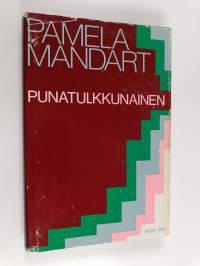 Punatulkkunainen : novelleja