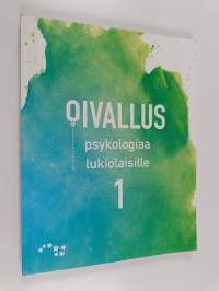 Oivallus : psykologiaa lukiolaisille 1