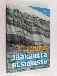 Jääkautta etsimässä