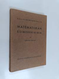 Matematiikan esimerkkikirja 2 : Lukioluokat