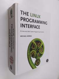 The Linux programming interface : a Linux and UNIX system programming handbook