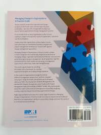 Managing Change in Organizations - A Practice Guide