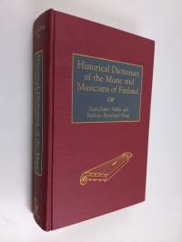 Historical Dictionary of the Music and Musicians of Finland