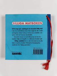 Billiga matboken : knep och idéer : vardagsmat, festmat, snabblagat