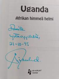 Uganda : Afrikan himmeä helmi (signeerattu, tekijän omiste)