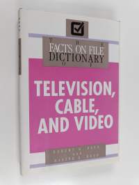 The facts on file dictionary of television, cable, and video