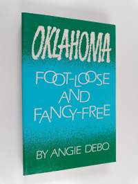 Oklahoma - Foot-Loose and Fancy-Free