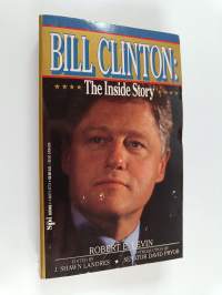 Bill Clinton : the inside story